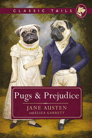 Cover art for Pugs and Prejudice (Classic Tails 1)