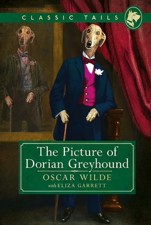 Cover art for The Picture of Dorian Greyhound (Classic Tails 4)