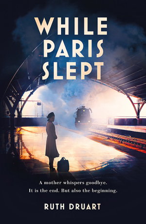 Cover art for While Paris Slept A mother in wartime Paris. A heartwrenching choice. A remarkable story.
