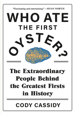 Cover art for Who Ate the First Oyster?