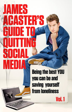 Cover art for James Acaster's Guide to Quitting Social Media