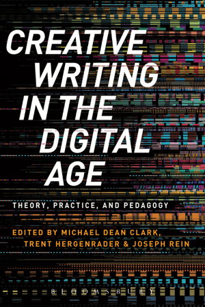 Cover art for Creative Writing in the Digital Age