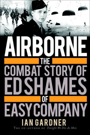 Cover art for Airborne Combat Story Of Ed Shames Of Easy Company