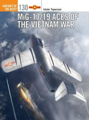 Cover art for MiG-17/19 Aces of the Vietnam War