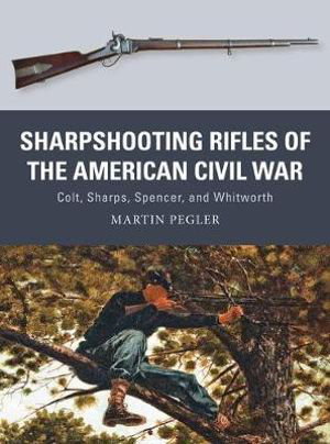 Cover art for Sharpshooting Rifles of the American Civ