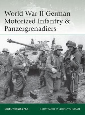 Cover art for World War II German Motorized Infantry & Panzergrenadiers