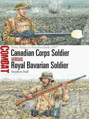 Cover art for Canadian Corps Soldier vs Royal Bav Vimy Ridge to Passchendaele 1917