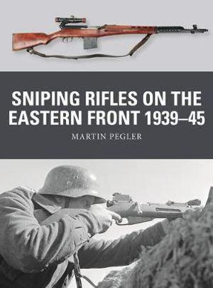 Cover art for Sniping Rifles on the Eastern Front 1939-45