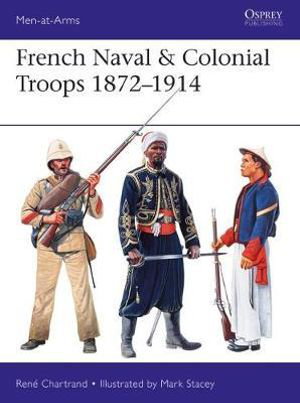 Cover art for French Naval & Colonial Troops 1872-1914