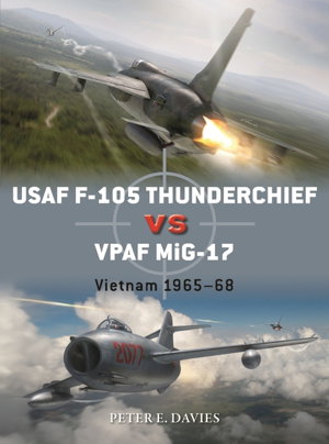 Cover art for USAF F-105 Thunderchief vs VPAF MiG-17