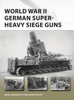 Cover art for World War II German Super-Heavy Siege Guns
