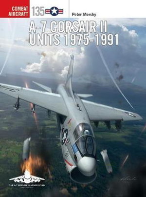 Cover art for A-7 Corsair II Units 1975-1991