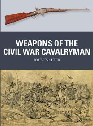 Cover art for Weapons of the Civil War Cavalryman