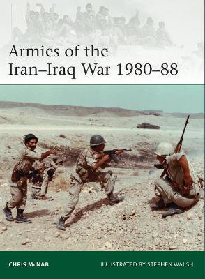 Cover art for Armies of the Iran-Iraq War 1980-88