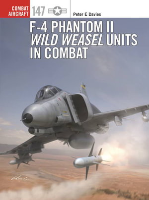 Cover art for F-4 Phantom II Wild Weasel Units in Combat