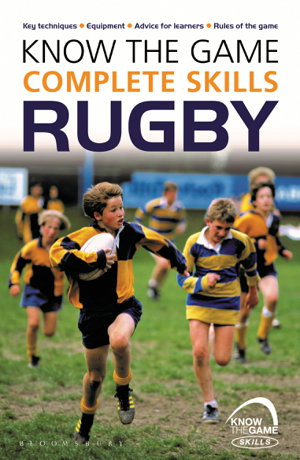 Cover art for Know the Game: Complete skills: Rugby