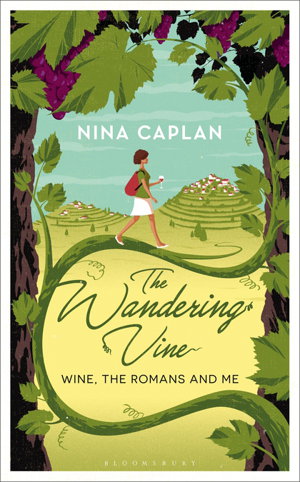 Cover art for The Wandering Vine Wine the Romans and Me
