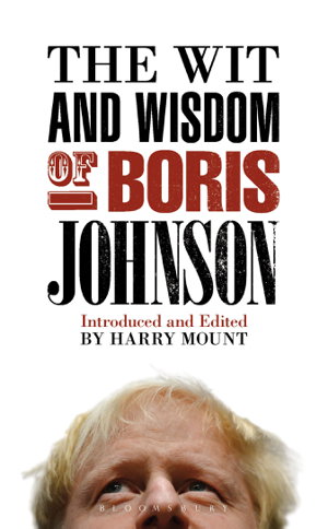 Cover art for The Wit and Wisdom of Boris Johnson