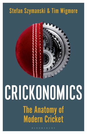 Cover art for Crickonomics: The Anatomy of Modern Cricket
