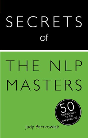 Cover art for Secrets of the NLP Masters 50 Techniques to be Exceptional