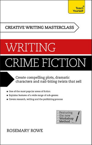 Cover art for Masterclass Writing Crime Fiction Teach Yourself