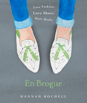 Cover art for En Brogue Love Fashion. Love Shoes. Hate Heels