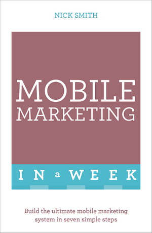 Cover art for Mobile Marketing In A Week