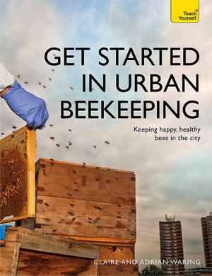 Cover art for Get Started in Urban Beekeeping