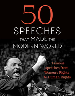 Cover art for 50 Speeches That Made the Modern World