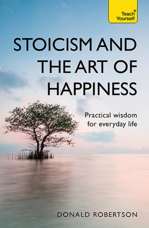 Cover art for Stoicism and the Art of Happiness