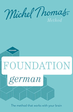 Cover art for Foundation German New Edition (Learn German with the Michel Thomas Method)