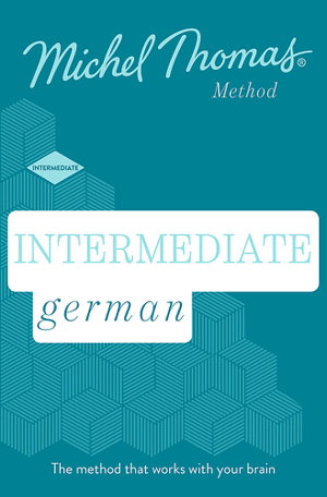 Cover art for Intermediate German New Edition (Learn German with the Michel Thomas Method)