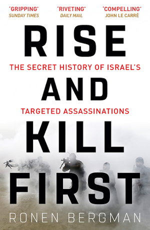 Cover art for Rise and Kill First The Secret History of Israel's Targeted Assassinations