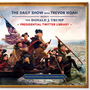 Cover art for The Daily Show Presidential Twitter Library
