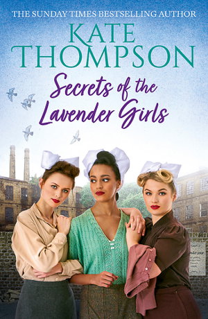 Cover art for Secrets of the Lavender Girls a heart-warming and gritty WW2saga
