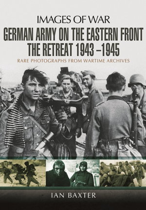 Cover art for German Army on the Eastern Front - The Retreat 1943 1945