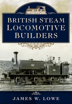 Cover art for British Steam Locomotive Builders