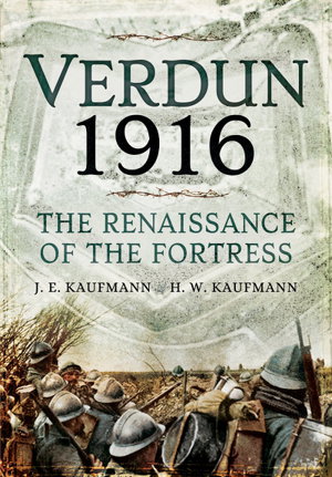Cover art for Verdun 1916: The Renaissance of the Fortress
