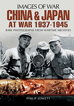 Cover art for China and Japan at War 1937 - 1945