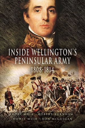 Cover art for Inside Wellington's Peninsular Army 1808- 814