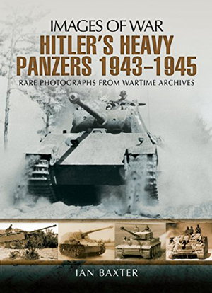 Cover art for Hitler's Heavy Panzers 1943 -1945