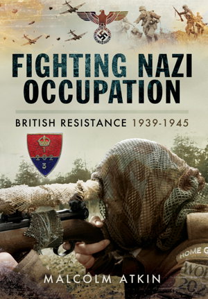 Cover art for Fighting Nazi Occupation? British Resistance 1939-1945