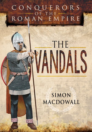 Cover art for Vandals Conquerors of the Roman Empire
