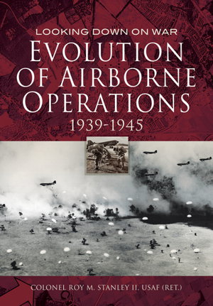 Cover art for Evolution of Airborne Operations 1939 - 1945