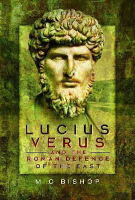 Cover art for Lucius Verus and the Roman Defence of the East