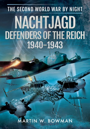Cover art for Nachtjagd, Defenders of the Reich 1940 - 1943