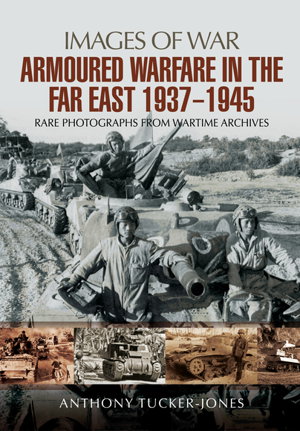 Cover art for Armoured Warfare in the Far East 1937-1945