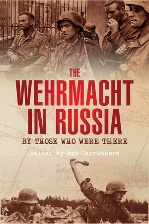 Cover art for Wehrmacht in Russia By Those Who Were There31