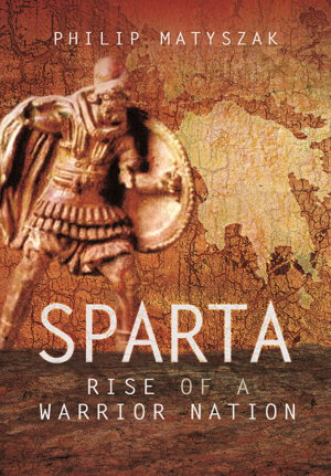 Cover art for Sparta: Rise of a Warrior Nation