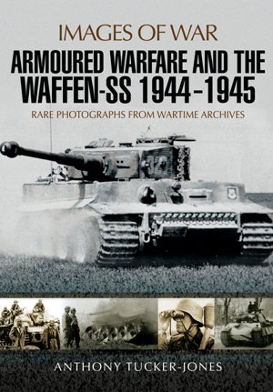 Cover art for Armoured Warfare and the Waffen-SS 1944-1945